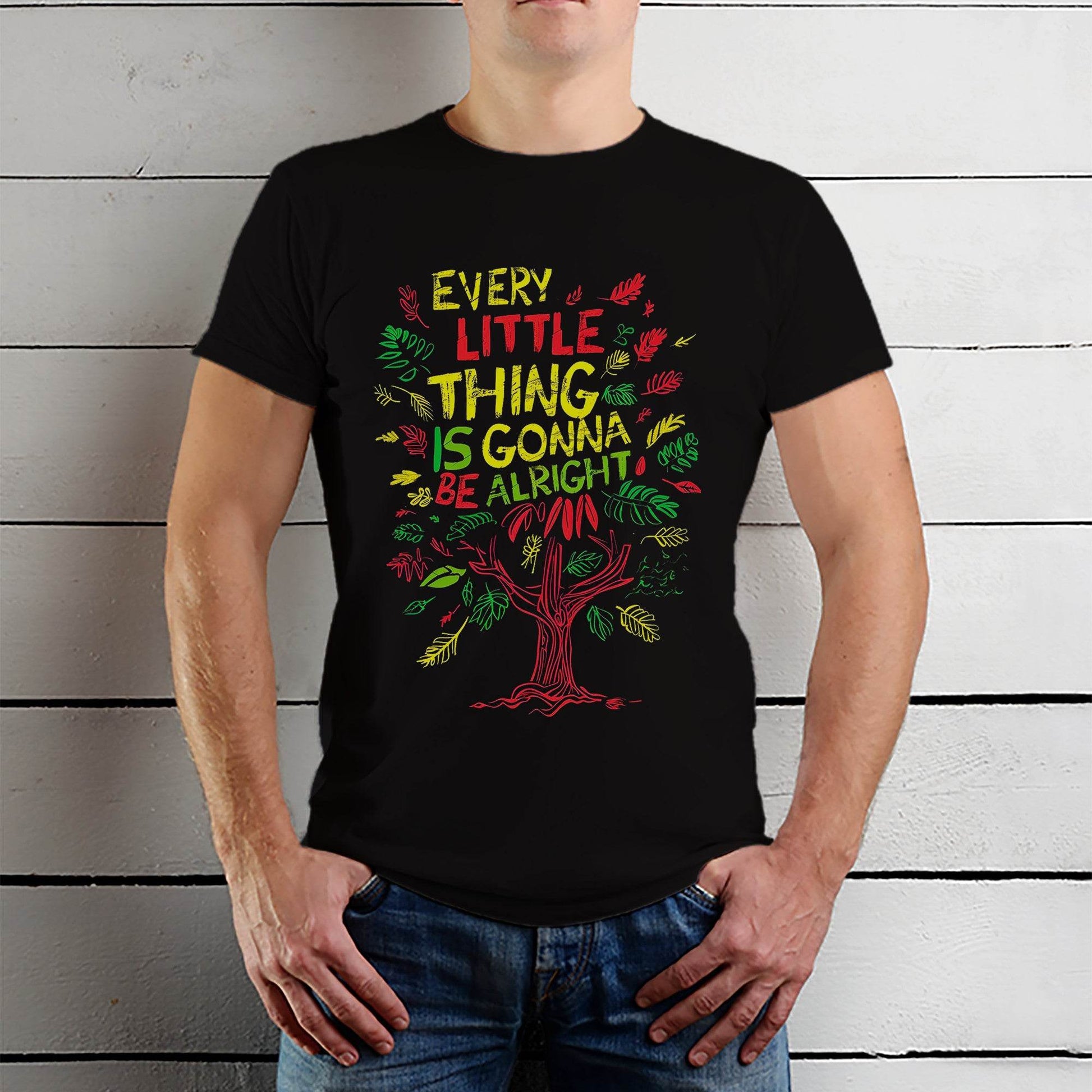 EVERY LITTLE THING IS GONNA BE ALRIGHT - Unisex Round Neck Regular Fit 100% Combed Cotton Half Sleeve T-Shirt - Mojilo Mart