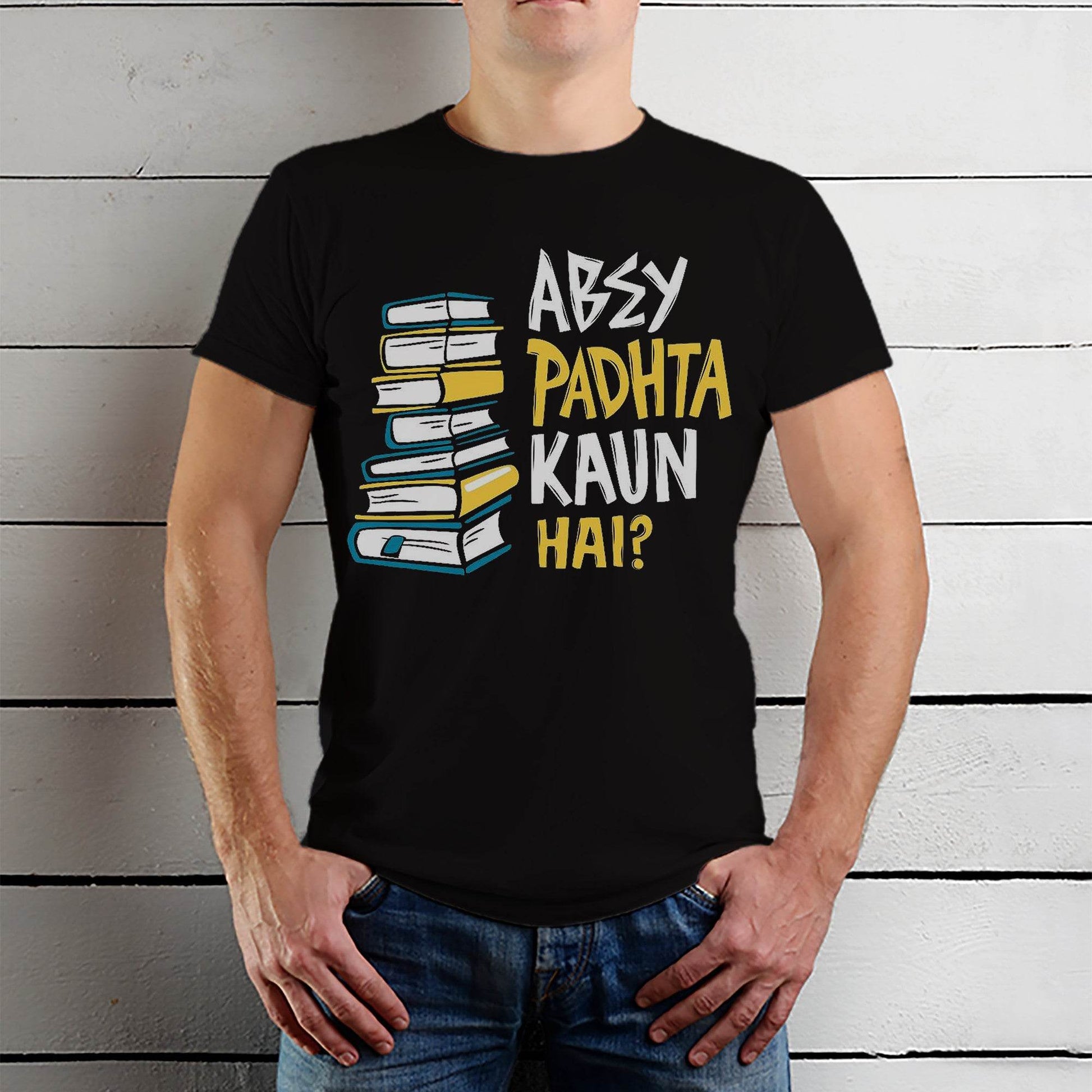 ΑΒEΥ PADHTA KAUN HAI? - Unisex Round Neck Regular Fit 100% Combed Cotton Half Sleeve T-Shirt - Mojilo Mart