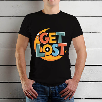 Get Lost - Unisex Round Neck Regular Fit 100% Combed Cotton Half Sleeve T-Shirt - Mojilo Mart