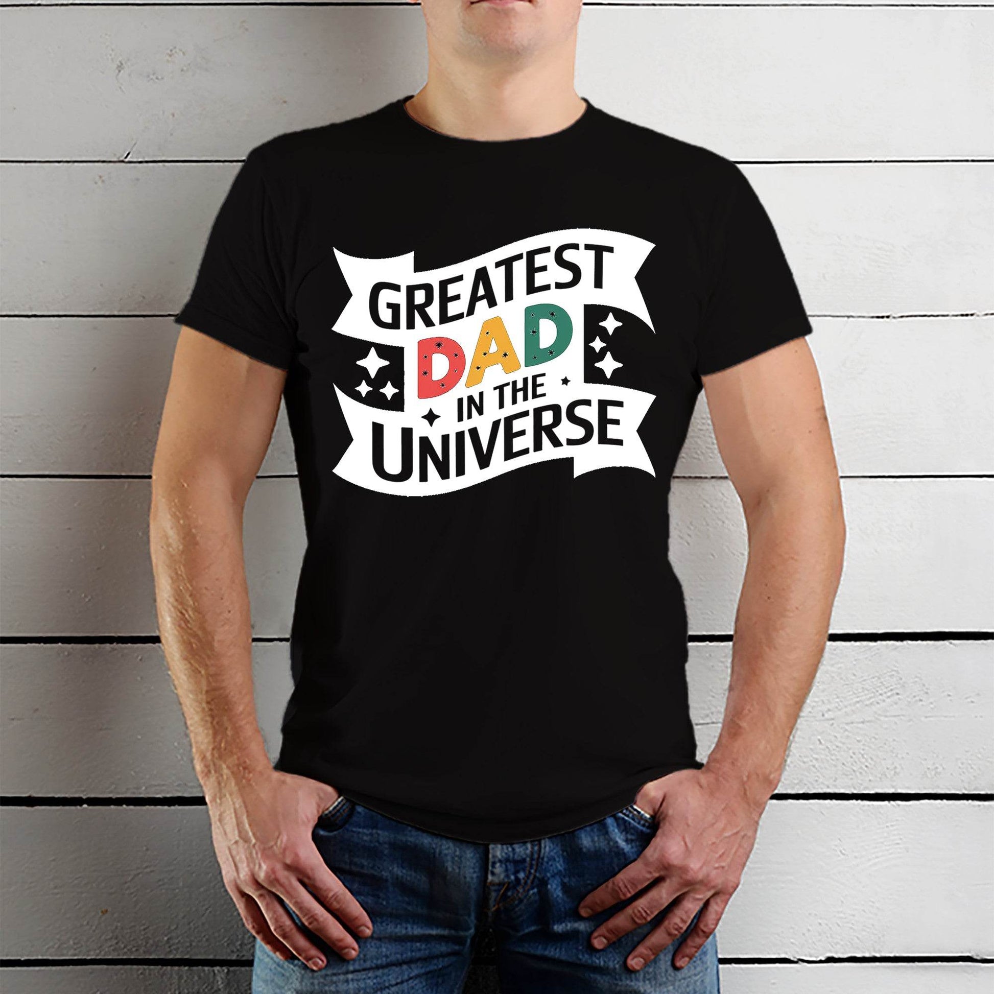 Greatest Dad In The Universe - Unisex Round Neck Regular Fit 100% Combed Cotton Half Sleeve T-Shirt - Mojilo Mart