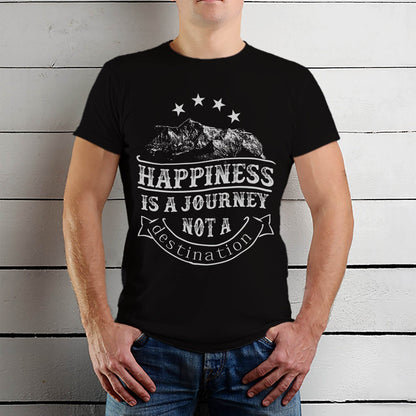 HAPPINESS IS A JOURNEY NOT A destination - Unisex Round Neck Regular Fit 100% Combed Cotton Half Sleeve T-Shirt - Mojilo Mart