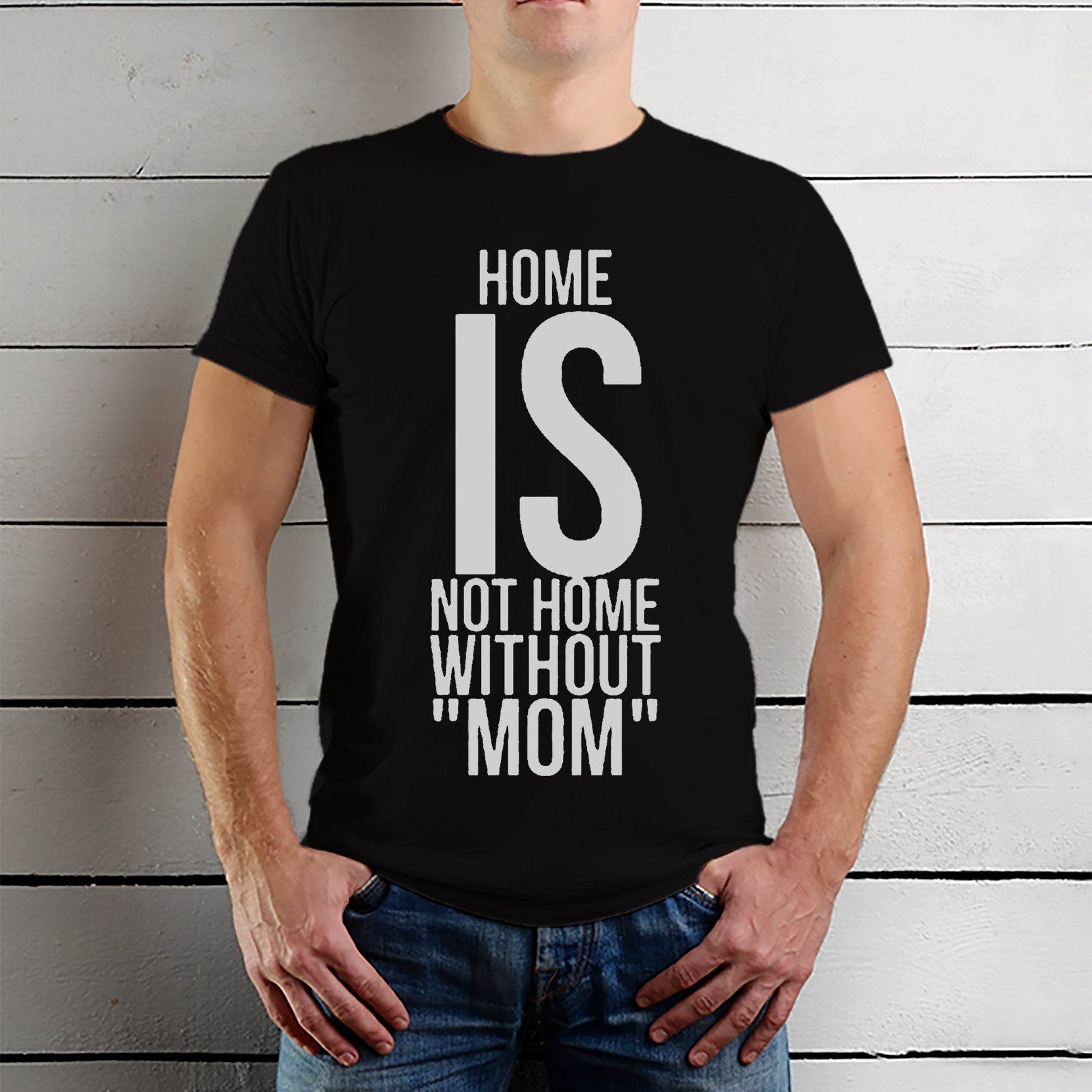 HOME IS NOT HOME WITHOUT ??? - Unisex Round Neck Regular Fit 100% Combed Cotton Half Sleeve T-Shirt - Mojilo Mart
