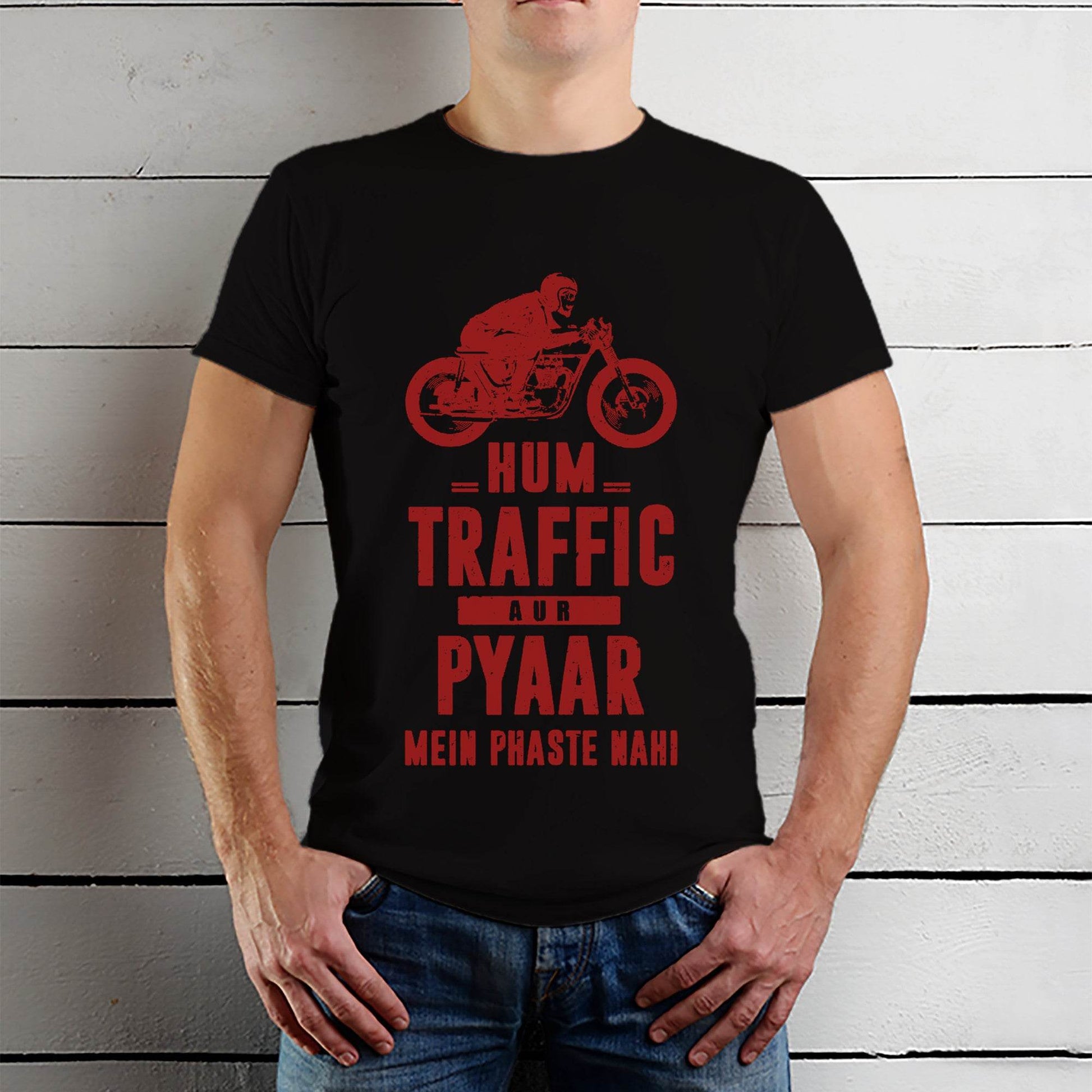 HUM TRAFFIC OR PYAAR MEIN PHASTE NAHI- Unisex Round Neck Regular Fit 100% Combed Cotton Half Sleeve T-Shirt - Mojilo Mart