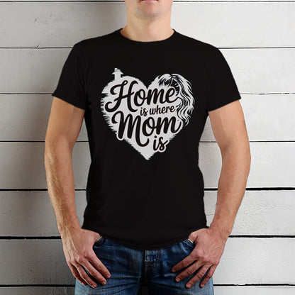 Home is where Mom is - Unisex Round Neck Regular Fit 100% Combed Cotton Half Sleeve T-Shirt - Mojilo Mart
