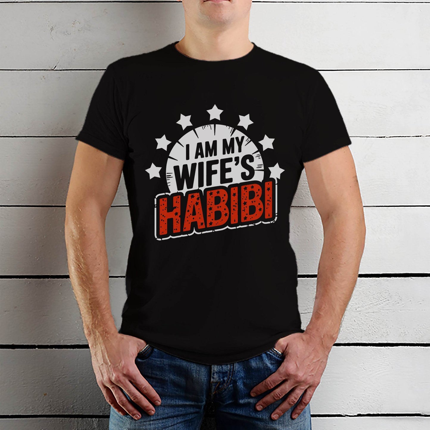 I AM MY WIFE'S HABIBI - Unisex Round Neck Regular Fit 100% Combed Cotton Half Sleeve T-Shirt - Mojilo Mart