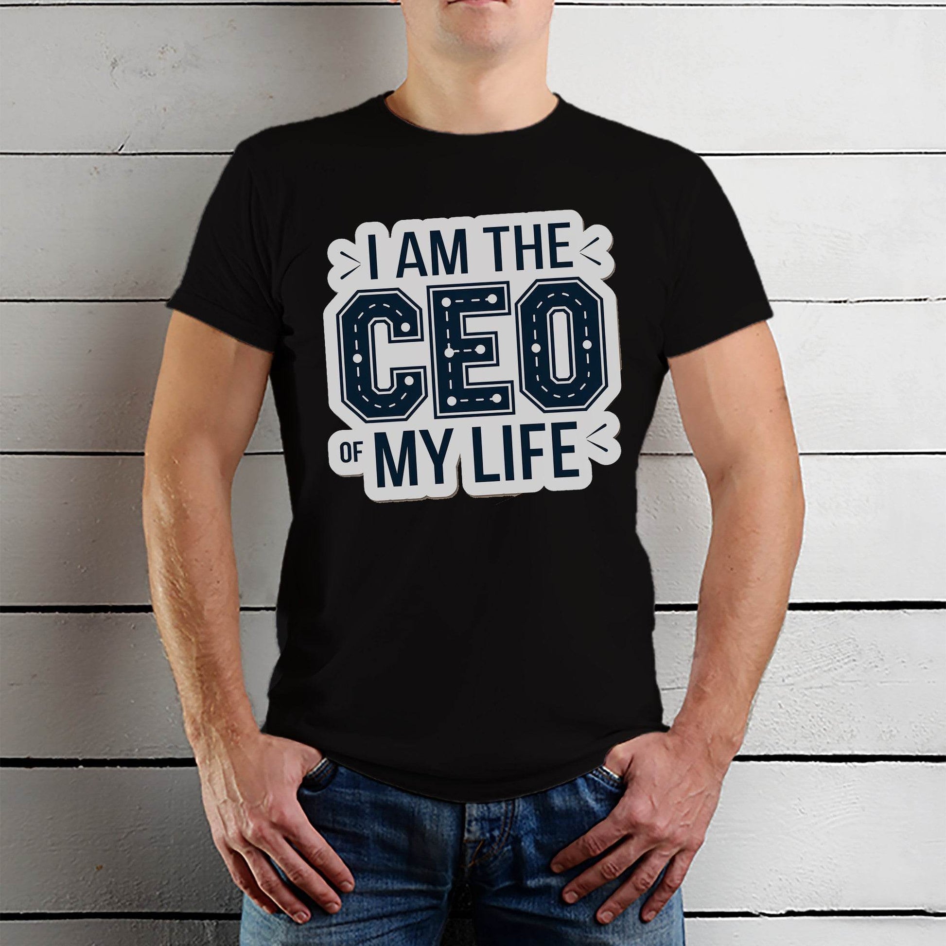I AM THE CEO OF MY LIFE - Unisex Round Neck Regular Fit 100% Combed Cotton Half Sleeve T-Shirt - Mojilo Mart
