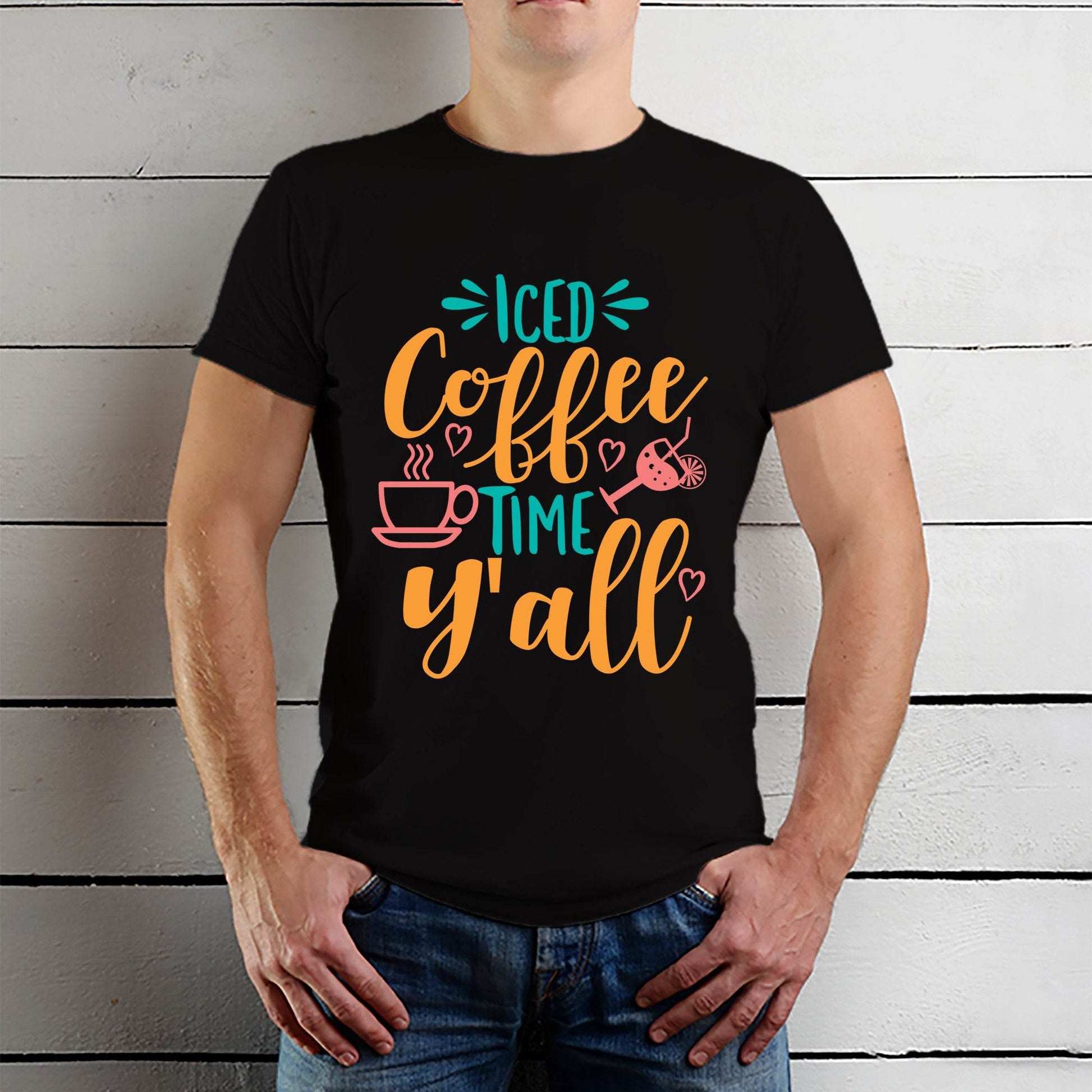 Iced Coffee Time Y'all - Unisex Round Neck Regular Fit 100% Combed Cotton Half Sleeve T-Shirt - Mojilo Mart