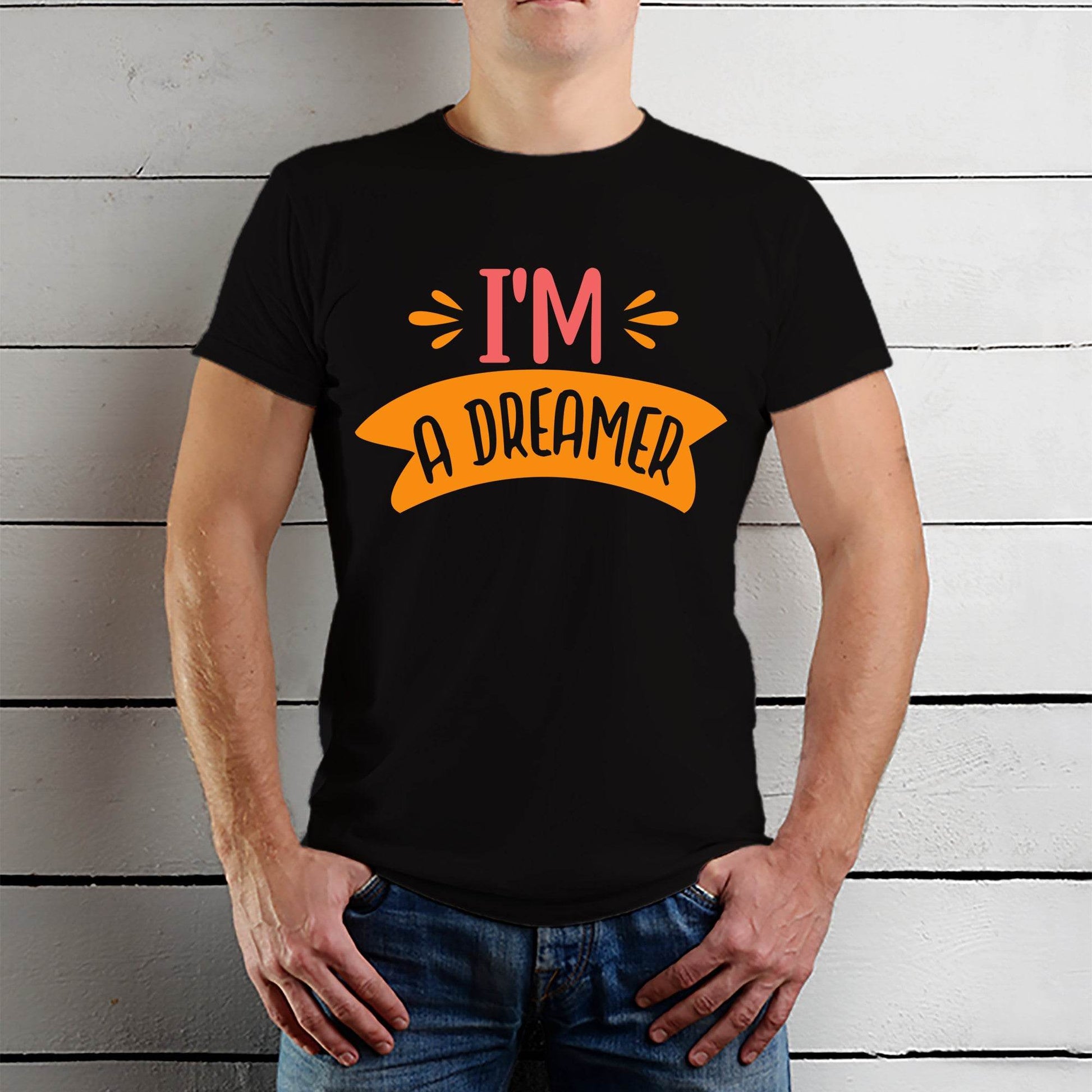 Im A Dreamer - Unisex Round Neck Regular Fit 100% Combed Cotton Half Sleeve T-Shirt - Mojilo Mart