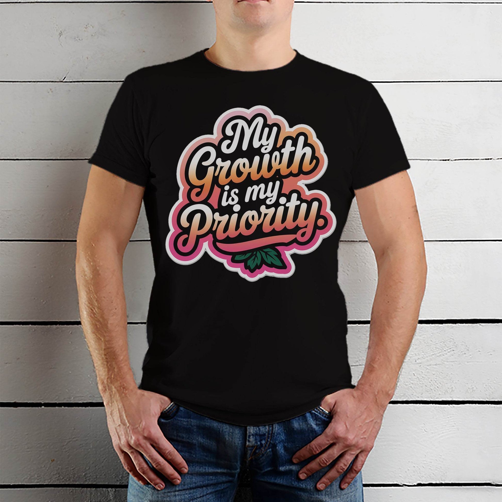 My Growth Is My Priority - Unisex Round Neck Regular Fit 100% Combed Cotton Half Sleeve T-Shirt - Mojilo Mart