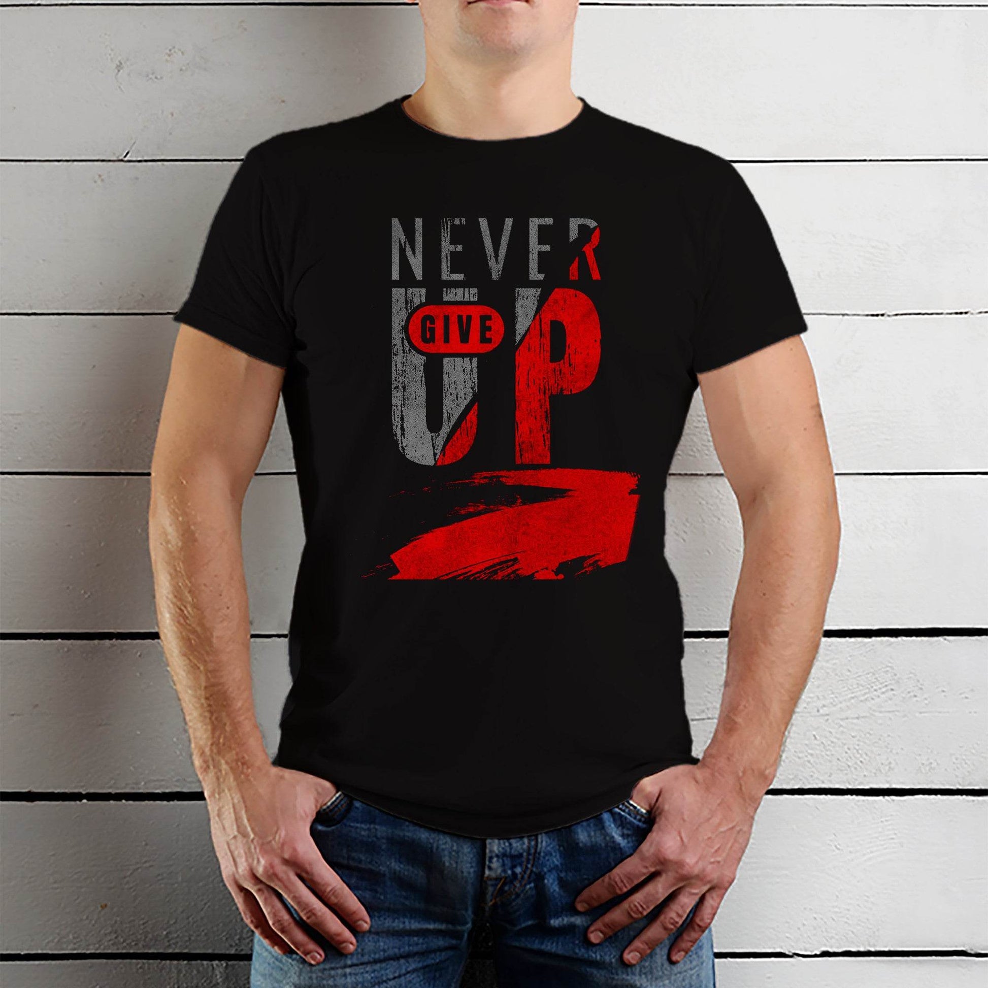 NEVER GIVE UP Print - Unisex Round Neck Regular Fit 100% Combed Cotton Half Sleeve T-Shirt - Mojilo Mart