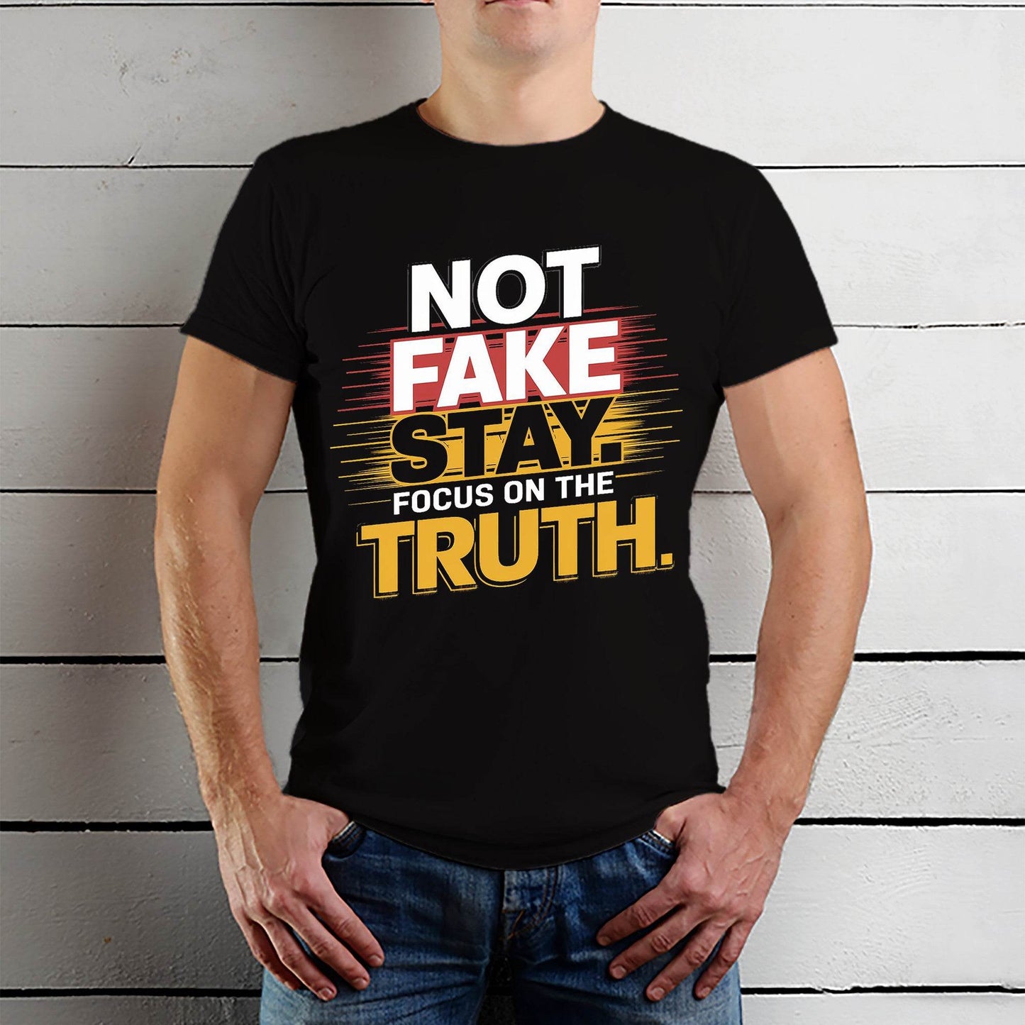 Not Fake Stay. Focus On The Truth - Unisex Round Neck Regular Fit 100% Combed Cotton Half Sleeve T-Shirt - Mojilo Mart