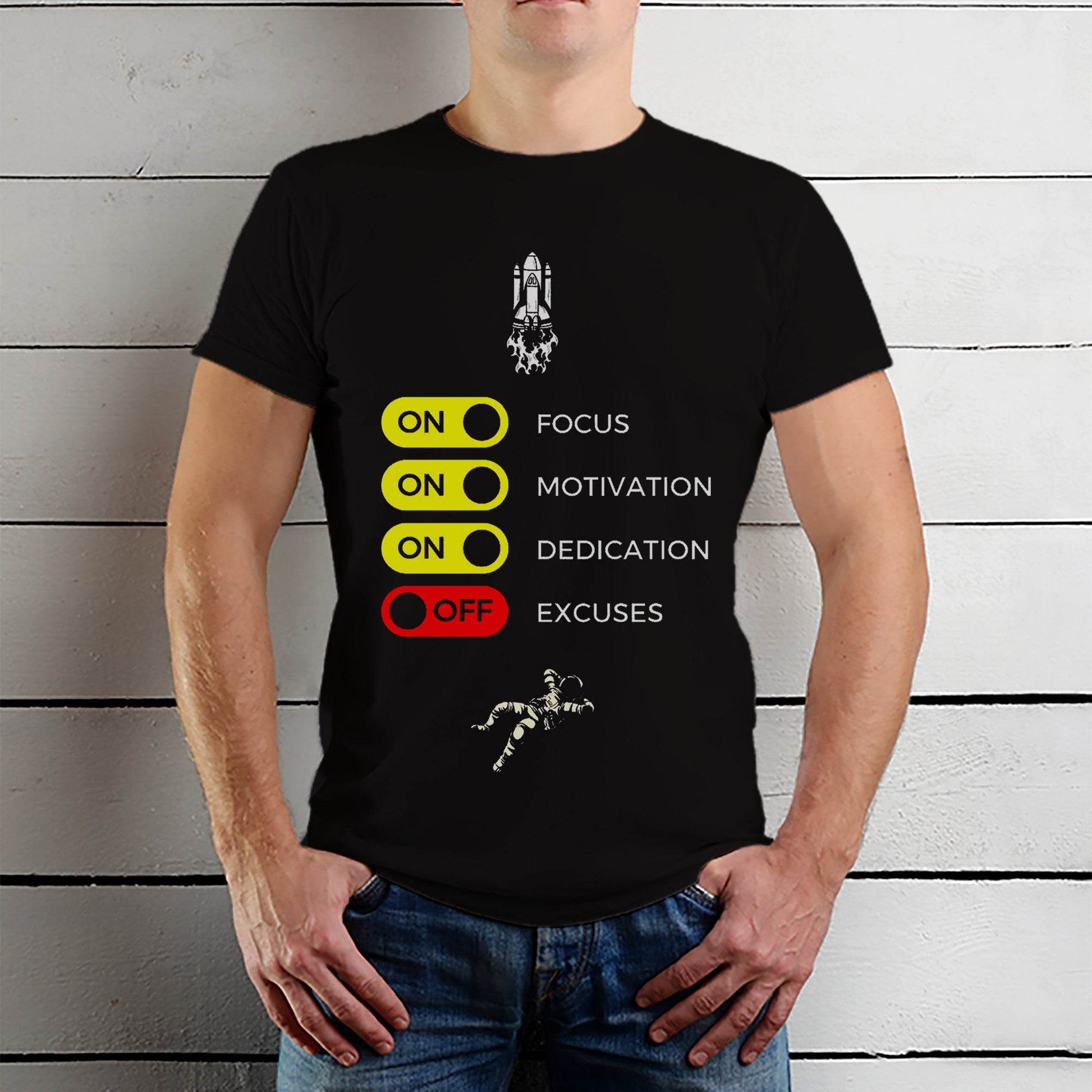 ON FOCUS ON MOTIVATION ON DEDICATION OFF EXCUSES - Unisex Round Neck Regular Fit 100% Combed Cotton Half Sleeve T-Shirt - Mojilo Mart