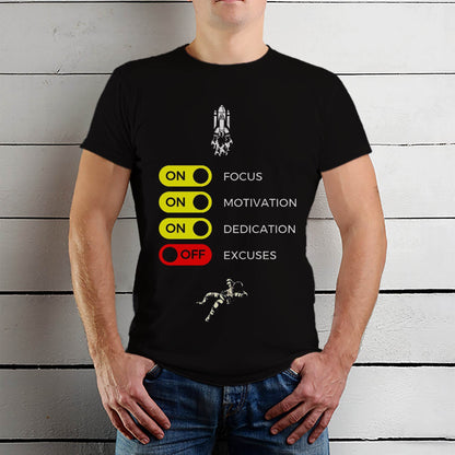 ON FOCUS ON MOTIVATION ON DEDICATION OFF EXCUSES - Unisex Round Neck Regular Fit 100% Combed Cotton Half Sleeve T-Shirt - Mojilo Mart