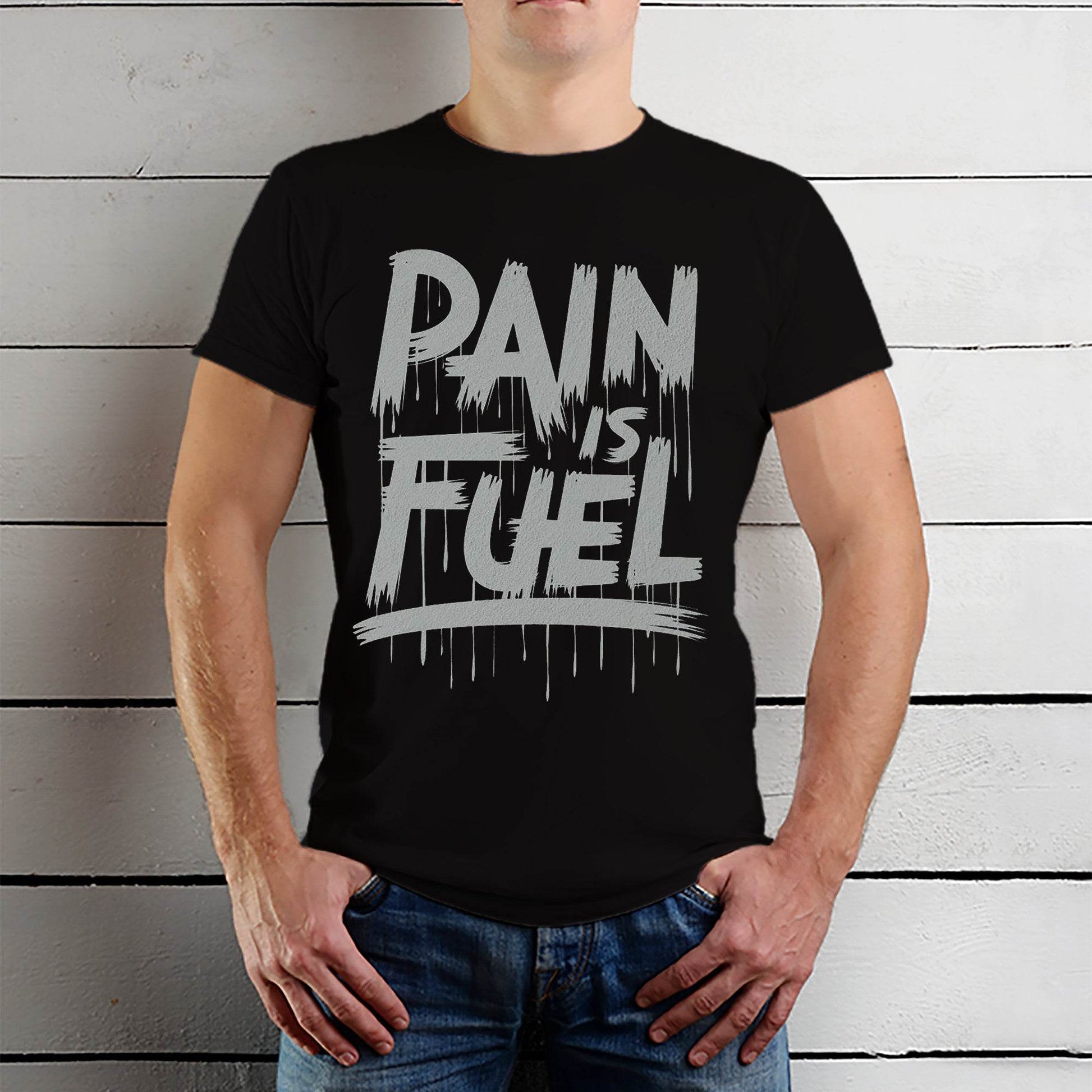PAIN IS FUEL - Unisex Round Neck Regular Fit 100% Combed Cotton Half Sleeve T-Shirt - Mojilo Mart