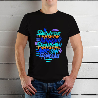 Peindre signifie Penser Avec Son Pinceau - Unisex Round Neck Regular Fit 100% Combed Cotton Half Sleeve T-Shirt - Mojilo Mart