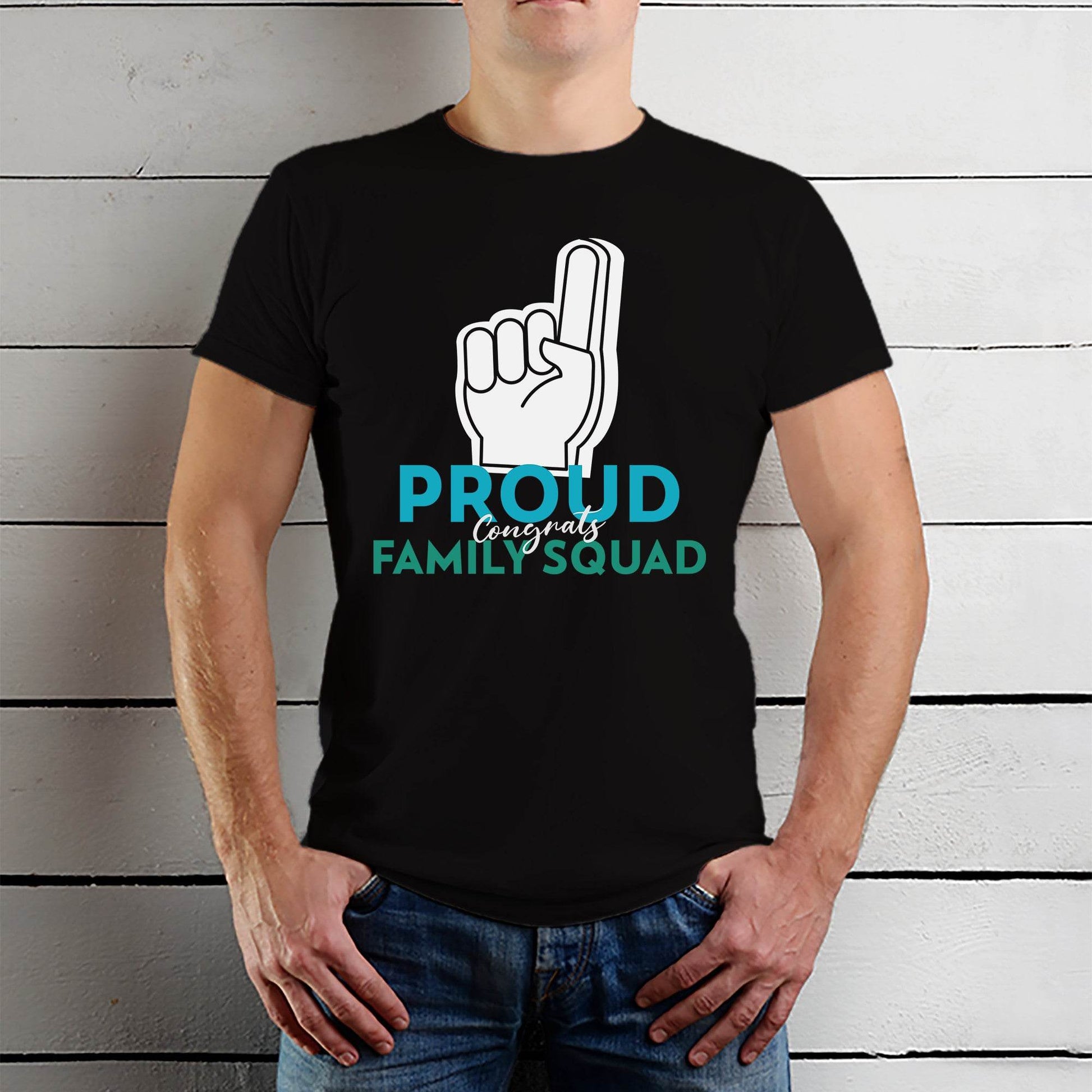 Proud congrats Family Squad - Unisex Round Neck Regular Fit 100% Combed Cotton Half Sleeve T-Shirt - Mojilo Mart