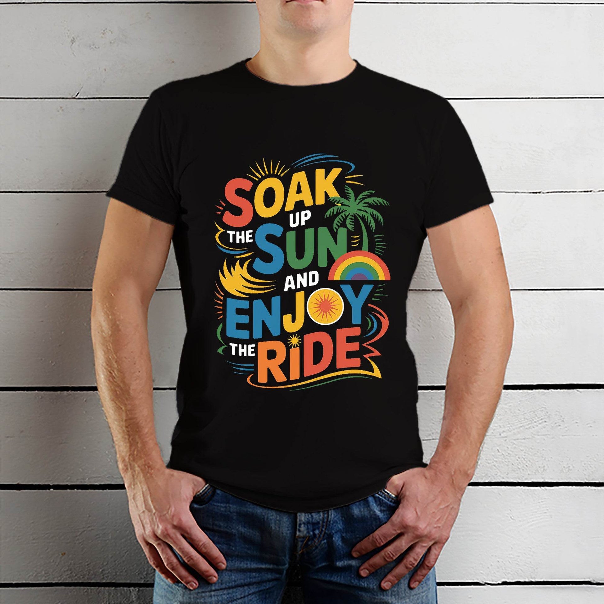 Soak Up The Sun And Enjoy The Ride - Unisex Round Neck Regular Fit 100% Combed Cotton Half Sleeve T-Shirt - Mojilo Mart