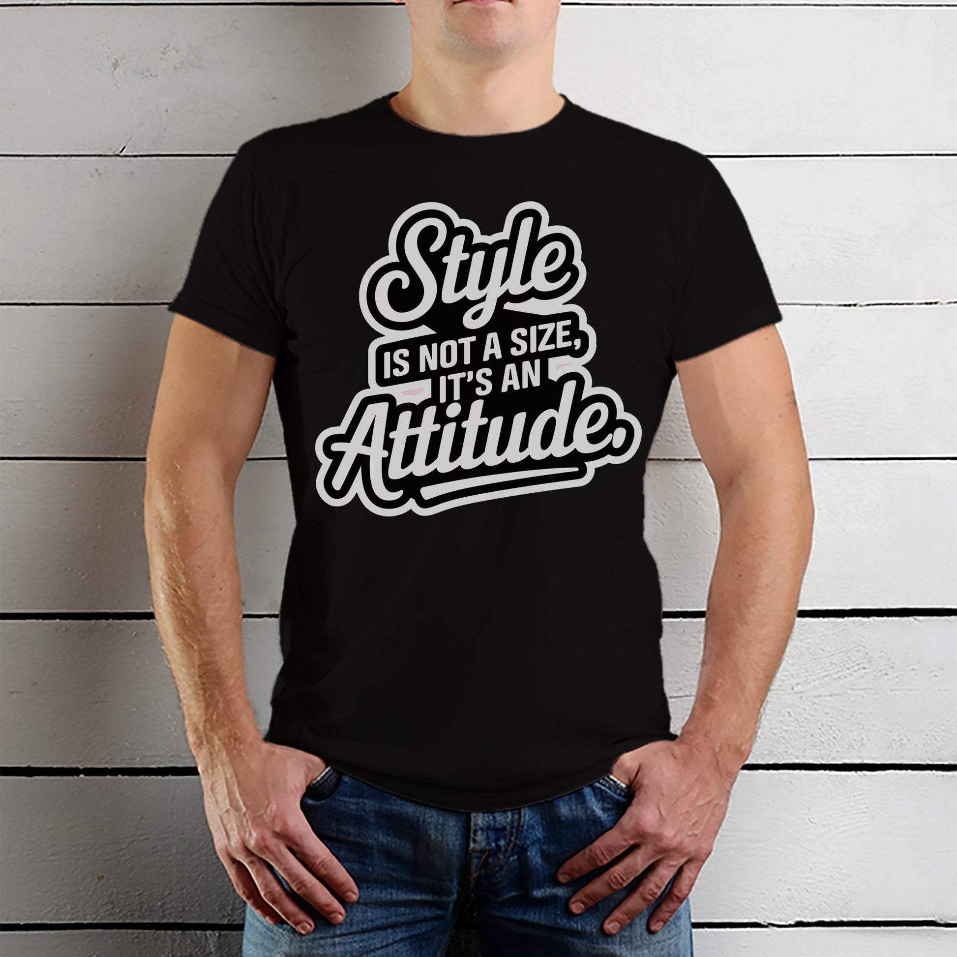 Style Is Not A Size, It's An Attitude - Unisex Round Neck Regular Fit 100% Combed Cotton Half Sleeve T-Shirt - Mojilo Mart