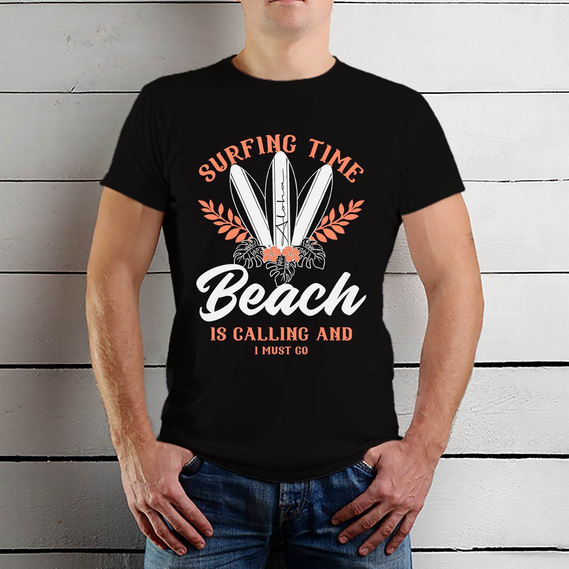 Surfing Time Beach Is Calling And I Must Go - Unisex Round Neck Regular Fit 100% Combed Cotton Half Sleeve T-Shirt - Mojilo Mart