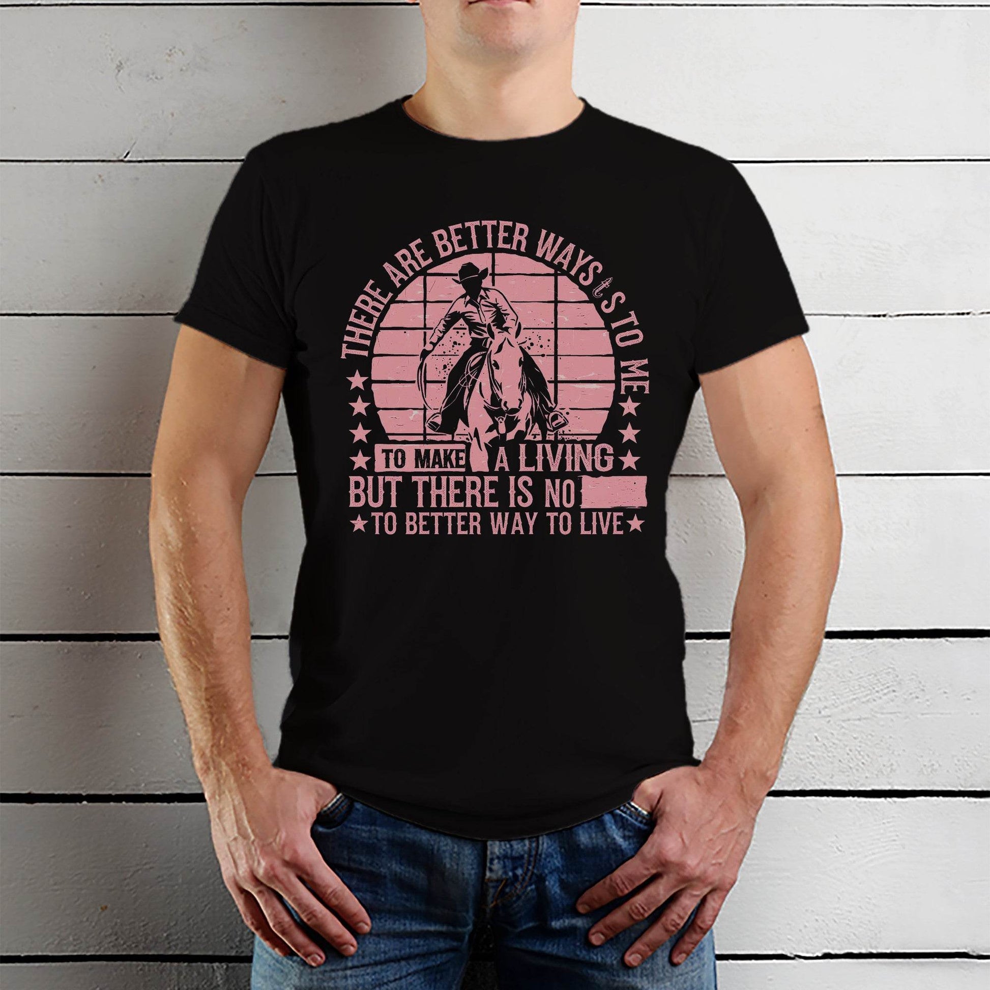 TO MAKE A LIVING BUT THERE IS NO TO BETTER WAY TO LIVETO MAKE A LIVING BUT THERE IS NO TO BETTER WAY TO LIVE - Unisex Round Neck Regular Fit 100% Combed Cotton Half Sleeve T-Shirt - Mojilo Mart