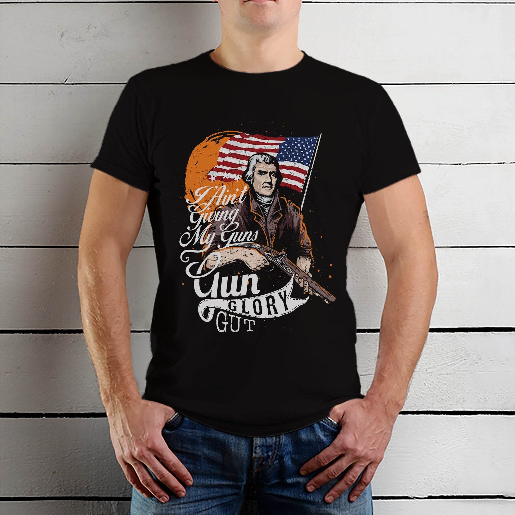 T Ain't Gwing My Guns Yun GLORY GUT - Unisex Round Neck Regular Fit 100% Combed Cotton Half Sleeve T-Shirt - Mojilo Mart