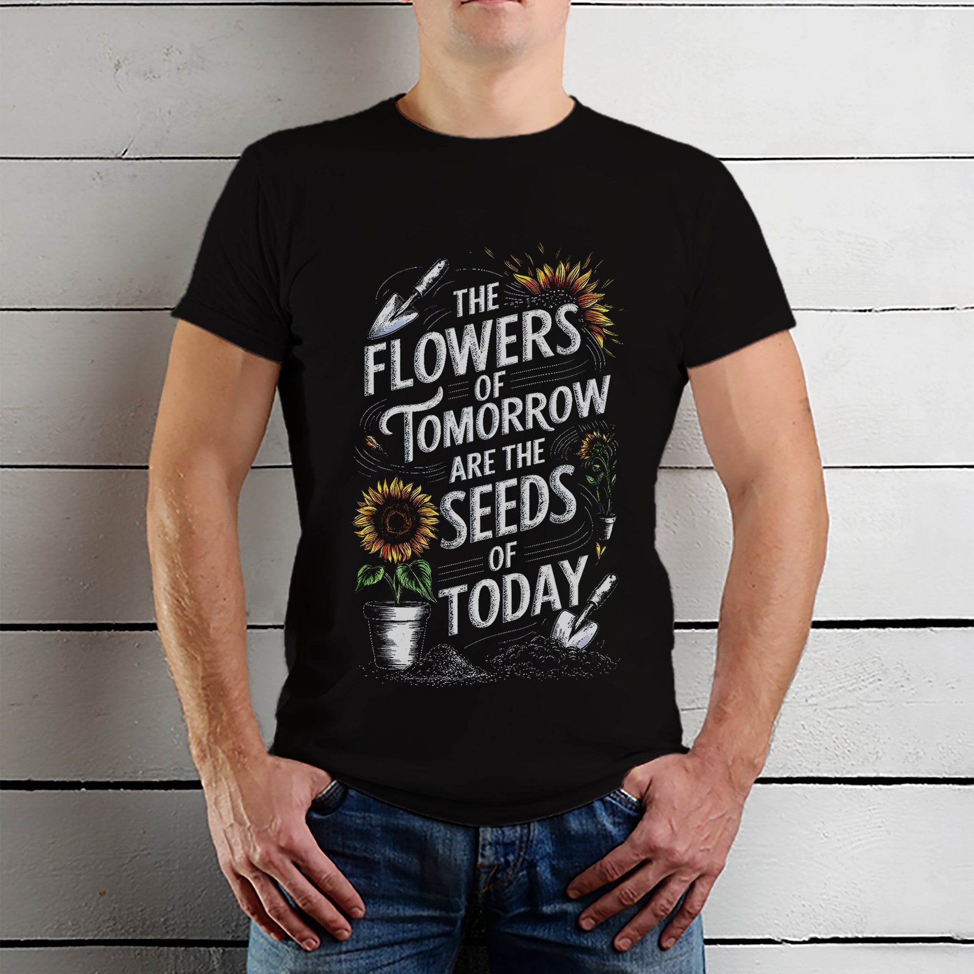 The Flower of Tomorrow Are The Seeds of Today - Unisex Round Neck Regular Fit 100% Combed Cotton Half Sleeve T-Shirt - Mojilo Mart