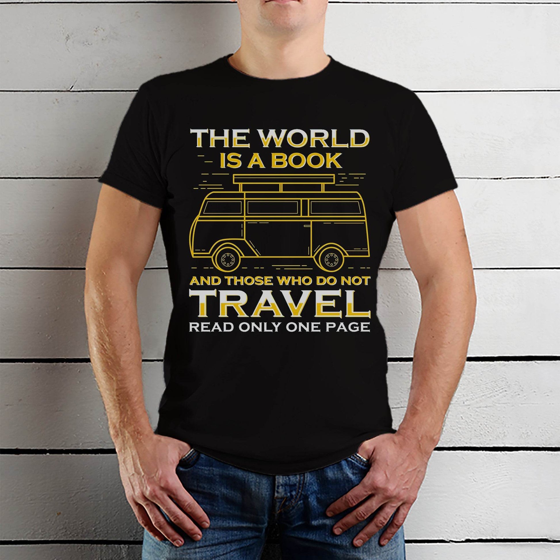 The world Is A book And those who do not travel read only one page - Unisex Round Neck Regular Fit 100% Combed Cotton Half Sleeve T-Shirt - Mojilo Mart