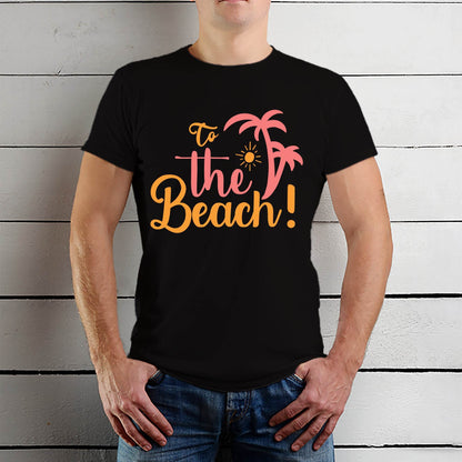 To The Beach - Unisex Round Neck Regular Fit 100% Combed Cotton Half Sleeve T-Shirt - Mojilo Mart