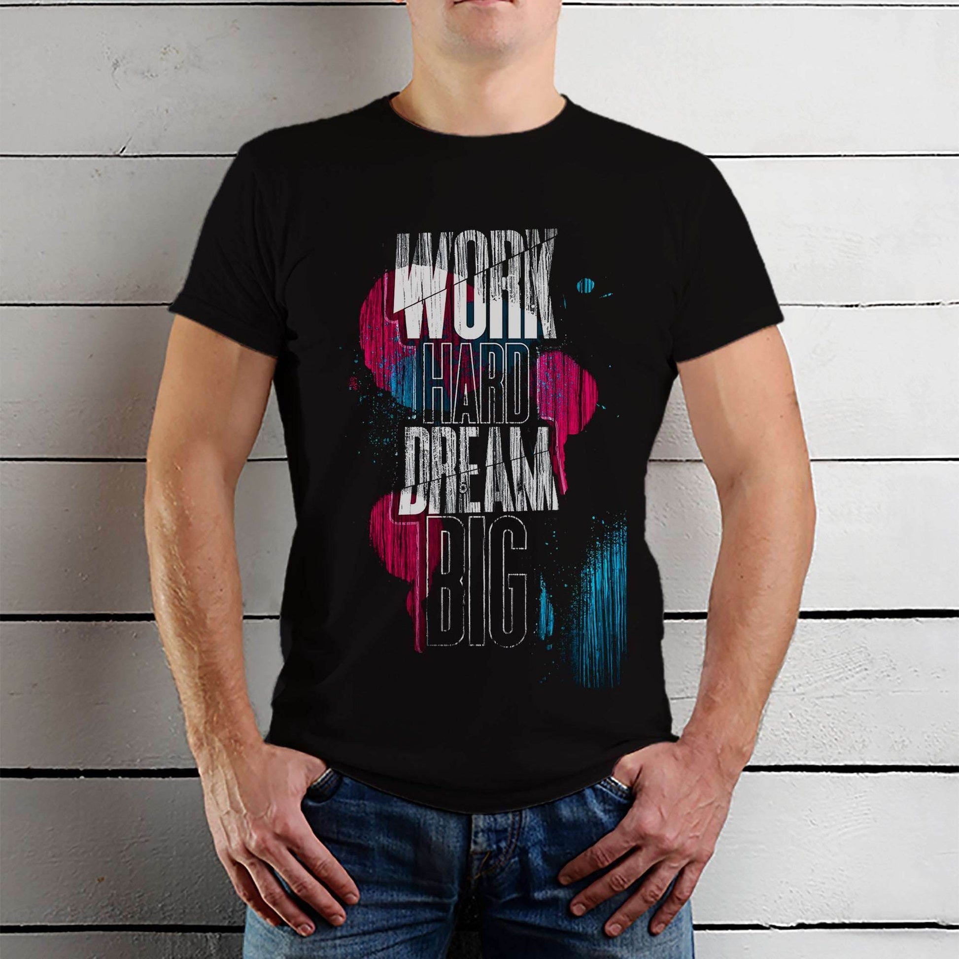 WORK HARD DREAM BIG PRINT - Unisex Round Neck Regular Fit 100% Combed Cotton Half Sleeve T-Shirt - Mojilo Mart