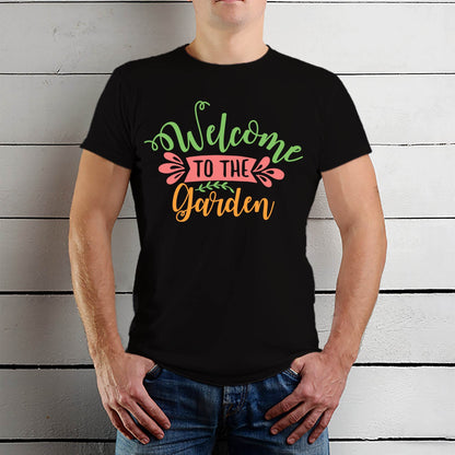 Welcome to the Garden - Unisex Round Neck Regular Fit 100% Combed Cotton Half Sleeve T-Shirt - Mojilo Mart