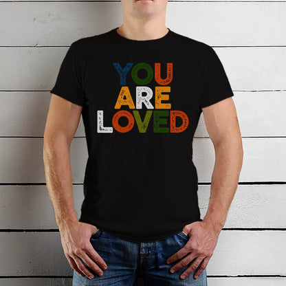 YOU ARE LOVED - Unisex Round Neck Regular Fit 100% Combed Cotton Half Sleeve T-Shirt - Mojilo Mart