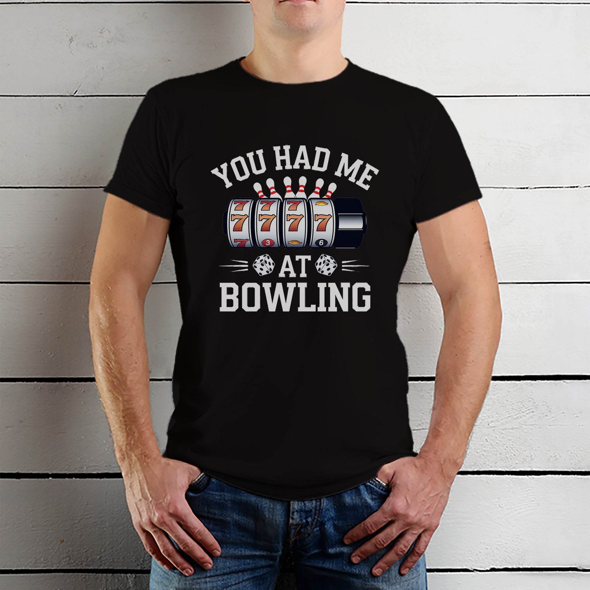 YOU HAD ME AT BOWLING - Unisex Round Neck Regular Fit 100% Combed Cotton Half Sleeve T-Shirt - Mojilo Mart