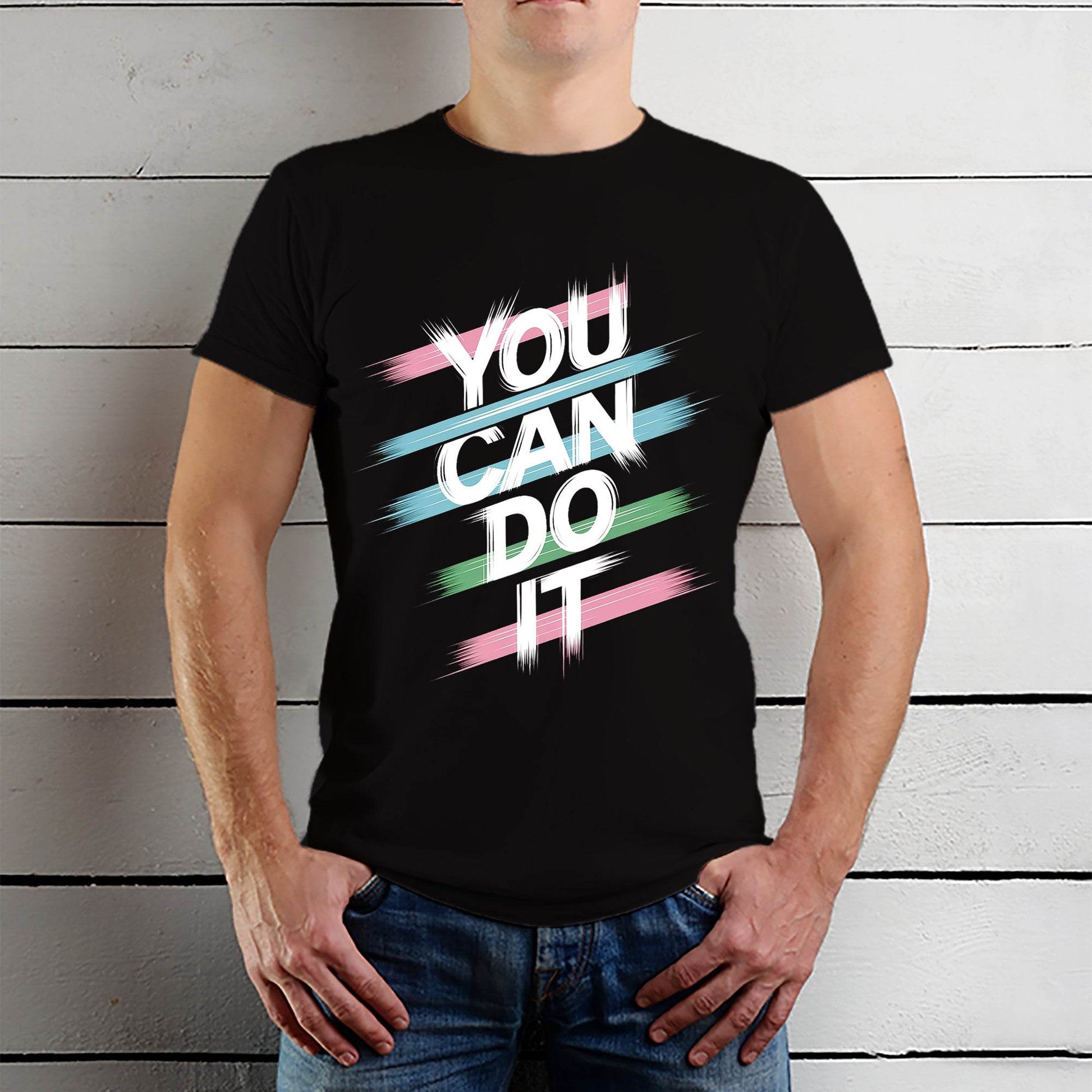 You Can Do It - Unisex Round Neck Regular Fit 100% Combed Cotton Half Sleeve T-Shirt - Mojilo Mart