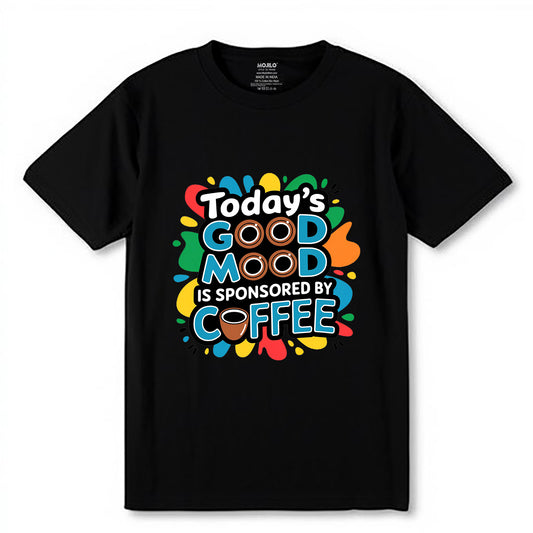 Today's Good Mood Is Sponsored By Coffee - Unisex Round Neck Regular Fit 100% Combed Cotton Half Sleeve T-Shirt