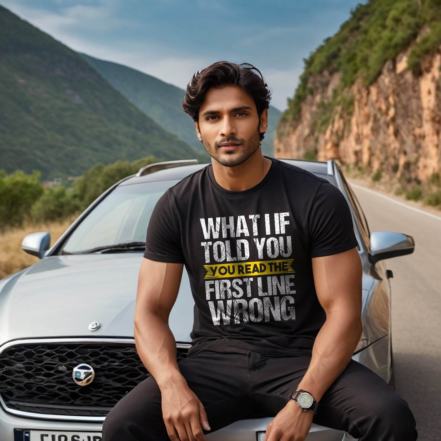 What if I told you you read the first line wrong - Unisex Round Neck Regular Fit 100% Combed Cotton Half Sleeve T-Shirt - Mojilo Mart