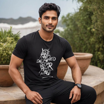 YOU ARE NOT DEFINED BY YOUR PAST - Unisex Round Neck Regular Fit 100% Combed Cotton Half Sleeve T-Shirt - Mojilo Mart