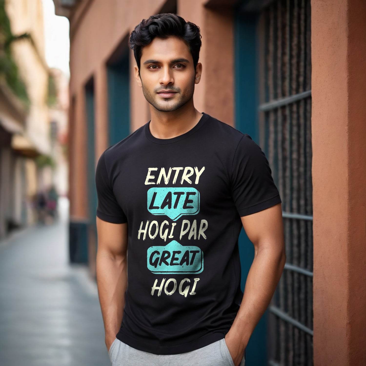 ENTRY LATE HOGI PAR GREAT HOGI - Unisex Round Neck Regular Fit 100% Combed Cotton Half Sleeve T-Shirt - Mojilo Mart
