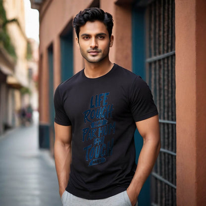 LIFE ROUGH HAI PAR HUM BHI TOUGH HAI - Unisex Round Neck Regular Fit 100% Combed Cotton Half Sleeve T-Shirt - Mojilo Mart
