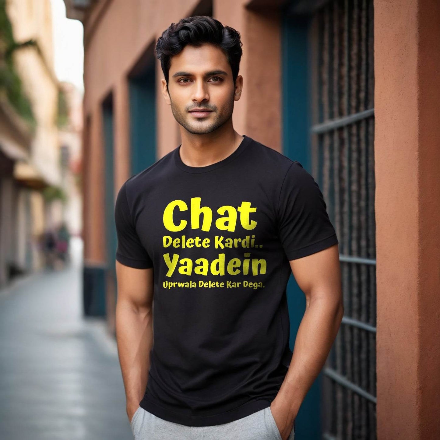 Chat Delete Kardi.. Yaadein Uprwala Delete Kar Dega. - Unisex Round Neck Regular Fit 100% Combed Cotton Half Sleeve T-Shirt - Mojilo Mart