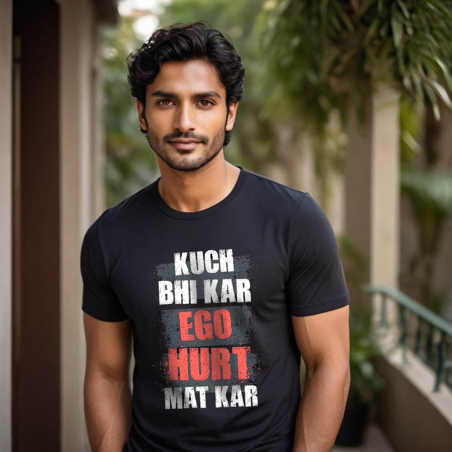 KUCH BHI KAR EGO HURT MAT KAR - Unisex Round Neck Regular Fit 100% Combed Cotton Half Sleeve T-Shirt - Mojilo Mart