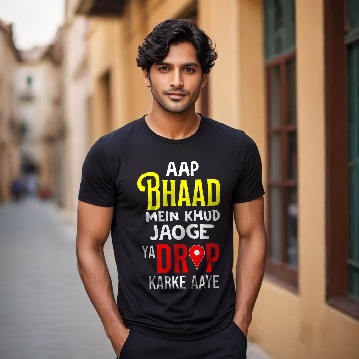 AAP BHAAD MEIN KHUD JAOGE YA DROP KARKE AAYE - Unisex Round Neck Regular Fit 100% Combed Cotton Half Sleeve T-Shirt - Mojilo Mart