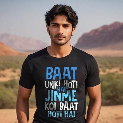 BAAT UNKI HOTI HAI JINME KOI BAAT HOTI HAI - Unisex Round Neck Regular Fit 100% Combed Cotton Half Sleeve T-Shirt - Mojilo Mart