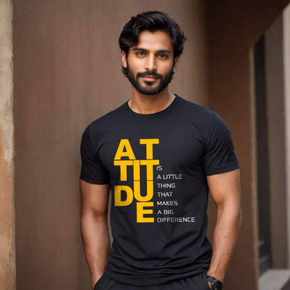 Attitude is a little thing THat Makes A Big Diffrence - Unisex Round Neck Regular Fit 100% Combed Cotton Half Sleeve T-Shirt - Mojilo Mart