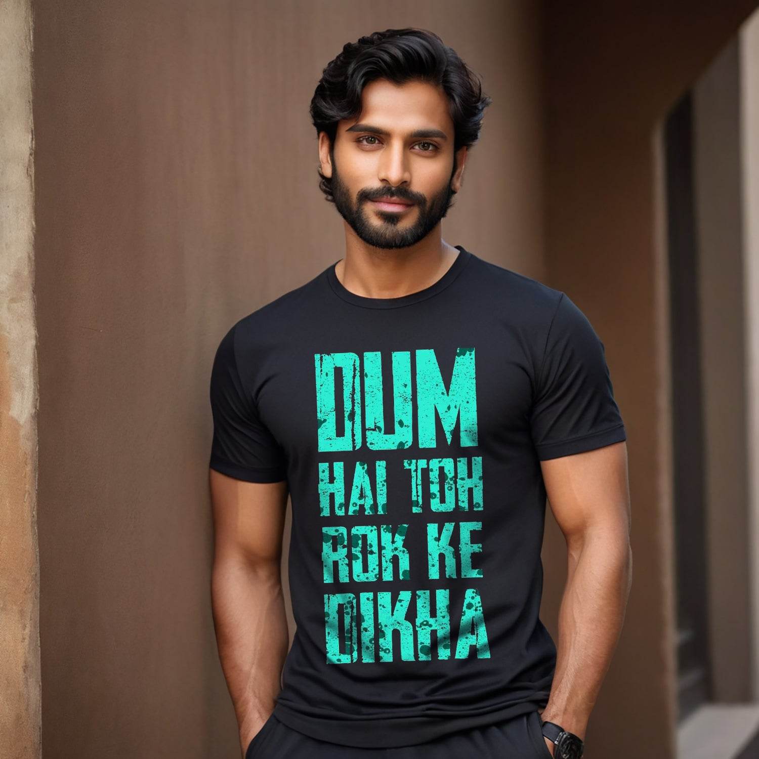Dum Hai Toh Rok Ke Dikha - Unisex Round Neck Regular Fit 100% Combed Cotton Half Sleeve T-Shirt - Mojilo Mart