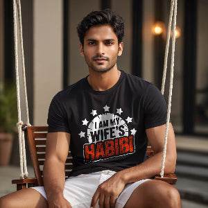 I AM MY WIFE'S HABIBI - Unisex Round Neck Regular Fit 100% Combed Cotton Half Sleeve T-Shirt - Mojilo Mart