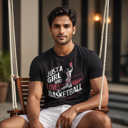 JUST A GIRL WHO LOVES BASKETBALL - Unisex Round Neck Regular Fit 100% Combed Cotton Half Sleeve T-Shirt - Mojilo Mart
