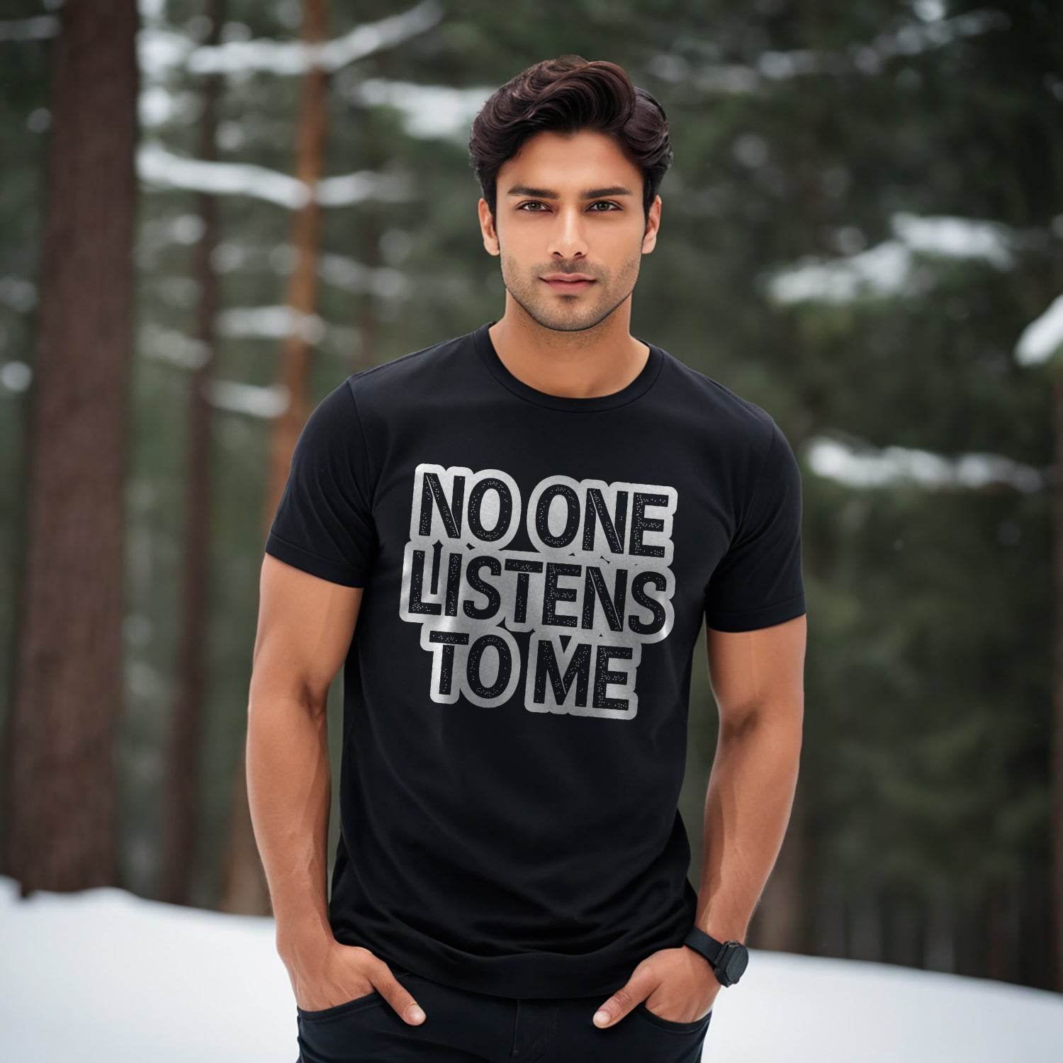NO ONE LISTENS TO ME - Unisex Round Neck Regular Fit 100% Combed Cotton Half Sleeve T-Shirt - Mojilo Mart