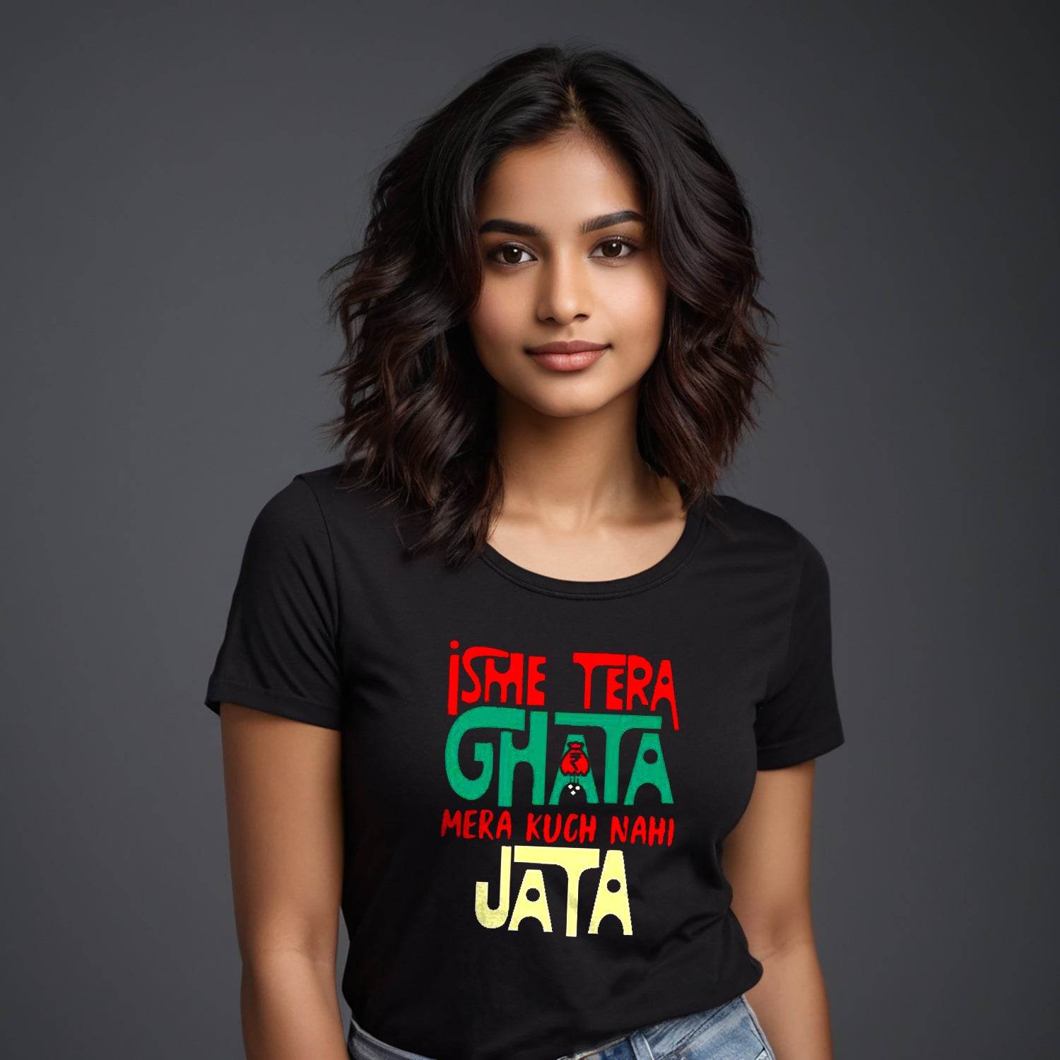 Isme Tera Ghata Mera Kuch Nahi Jata - Unisex Round Neck Regular Fit 100% Combed Cotton Half Sleeve T-Shirt - Mojilo Mart
