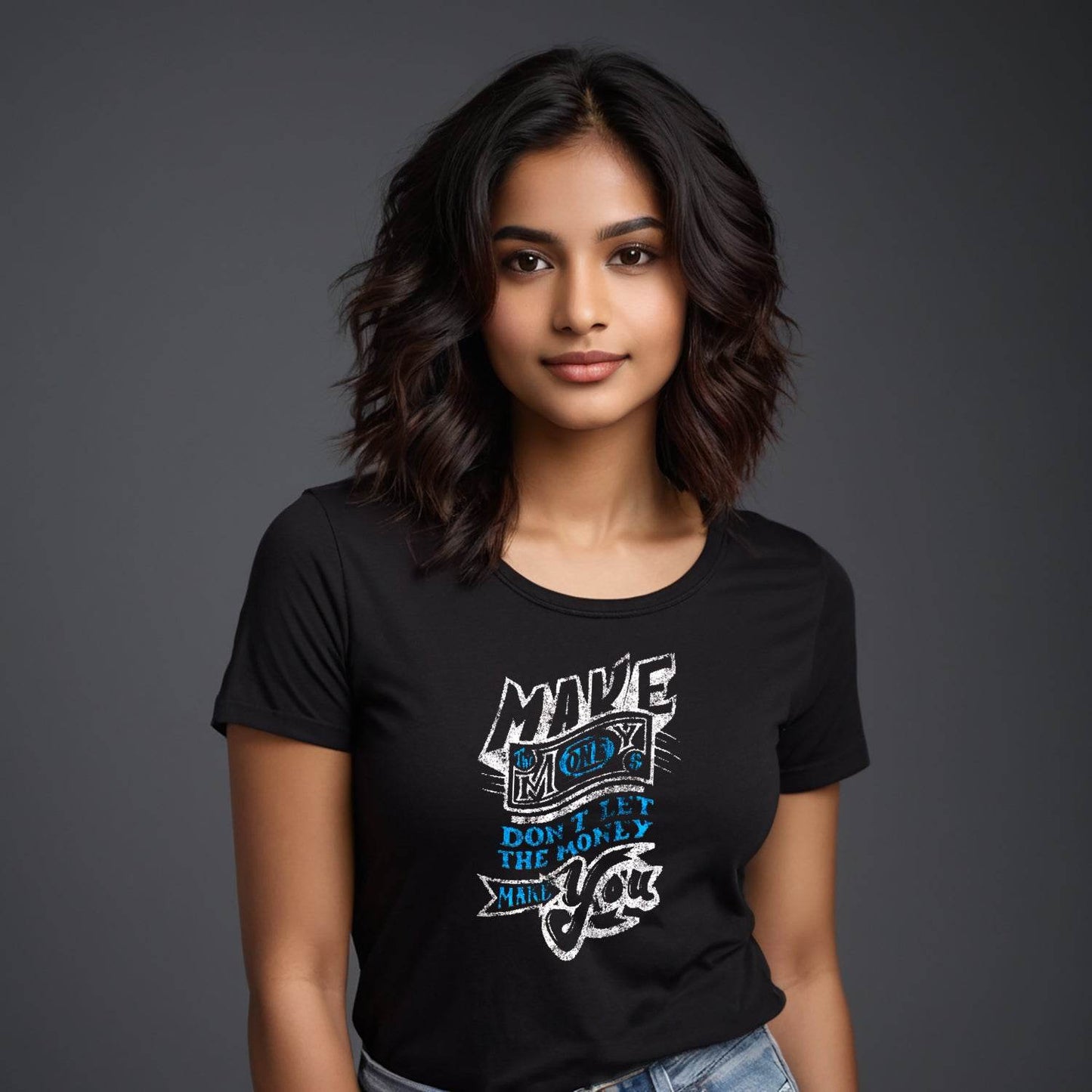 Make the Money Don't Let Money Make You - Unisex Round Neck Regular Fit 100% Combed Cotton Half Sleeve T-Shirt - Mojilo Mart