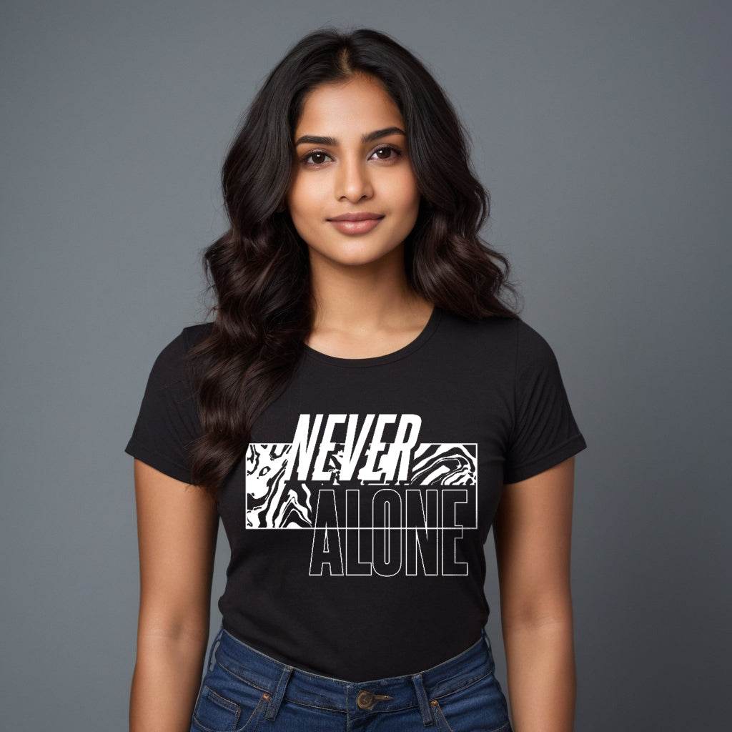 NEVER ALONE - Unisex Round Neck Regular Fit 100% Combed Cotton Half Sleeve T-Shirt - Mojilo Mart